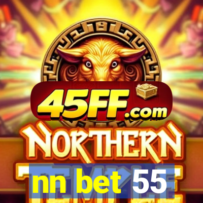 nn bet 55